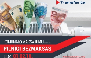 Līdz 1.februārim visiem Transferta klientiem komunālo pakalpojumu un citu veidu maksājumu pieņemšana PILNĪGI BEZMAKSAS! Līdz 1.februārim visiem Transferta klientiem komunālo pakalpojumu un citu veidu maksājumu pieņemšana PILNĪGI BEZMAKSAS!