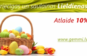 Lieldienu atlaide 10% visām precēm internetveikalā www.gemmi.lv Lieldienu atlaide 10% visām precēm internetveikalā www.gemmi.lv